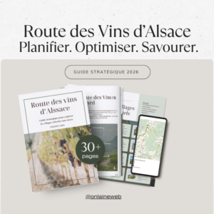 Route des Vins d’Alsace : Itinéraire clé en main